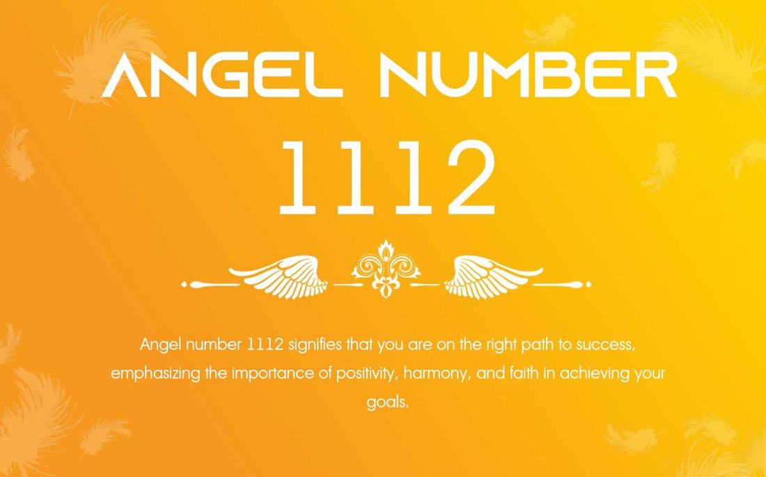 1112 Angel Number Meaning