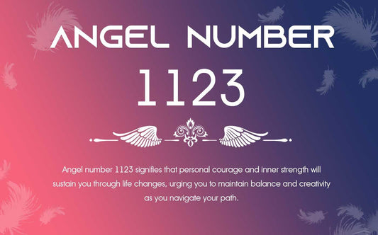 1123 Angel Number Meaning