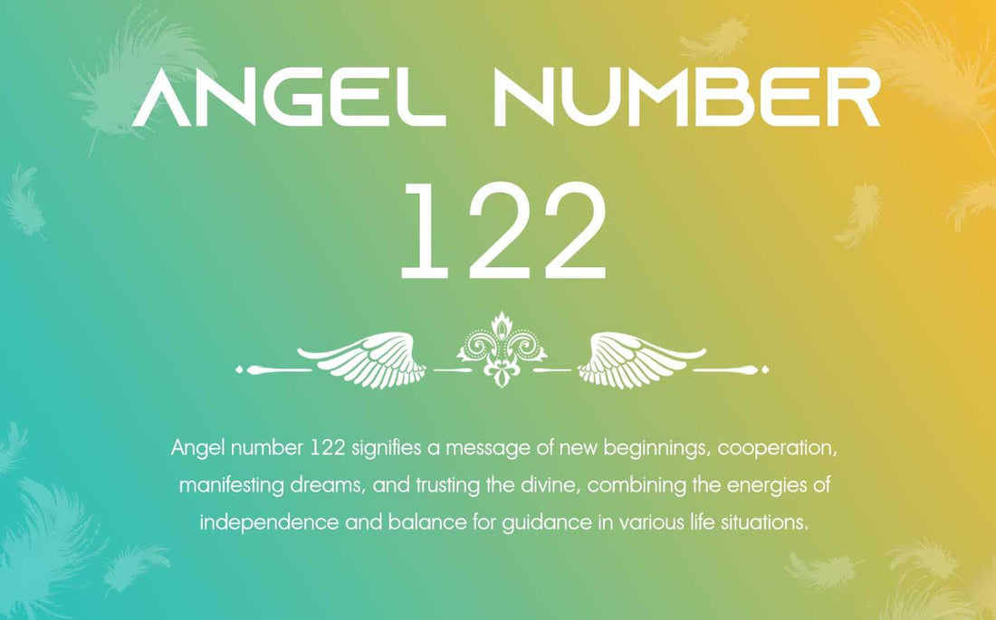 122 Angel Number Meaning