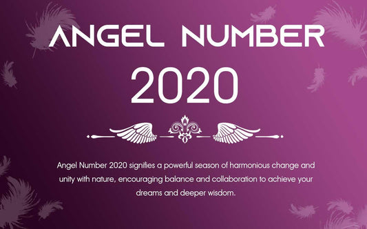 2020 Angel Number Meaning