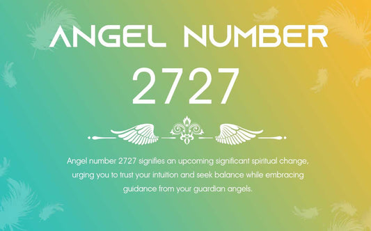 2727 Angel Number Meaning