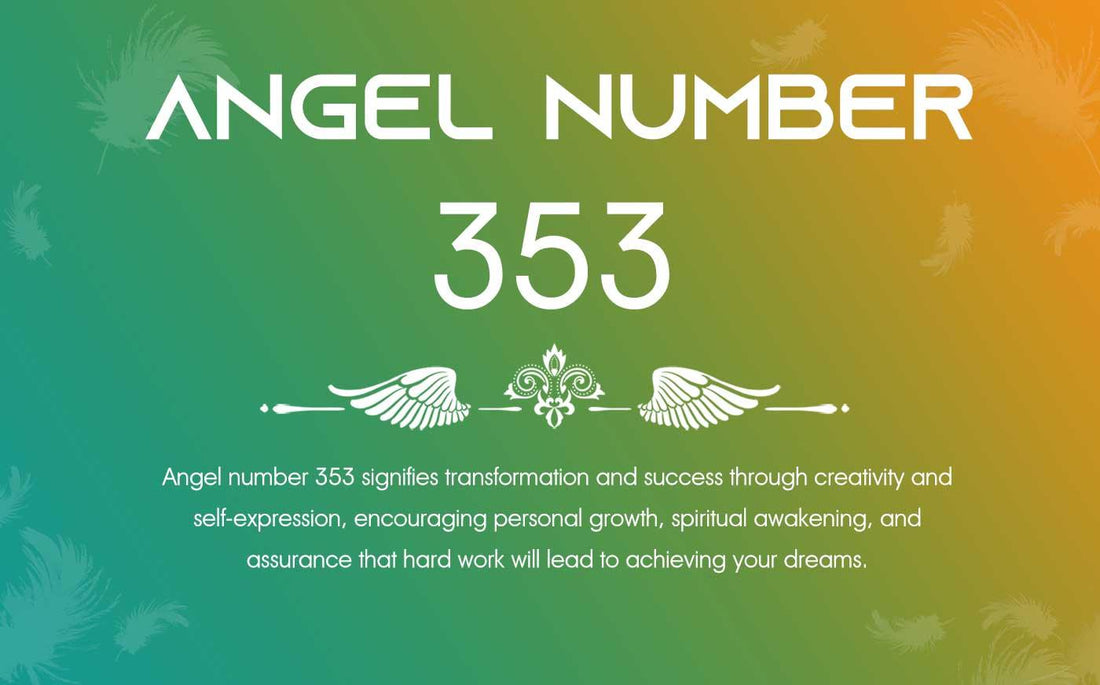 353 Angel Number Meaning