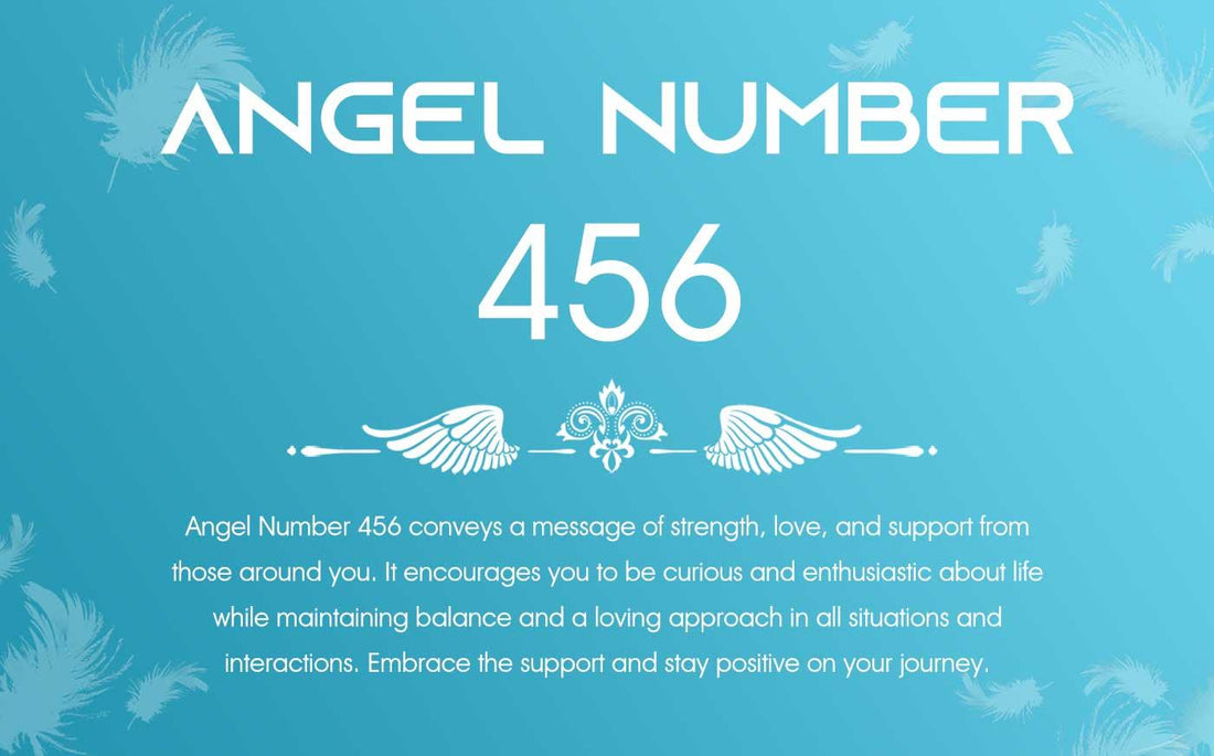 456 Angel Number Meaning