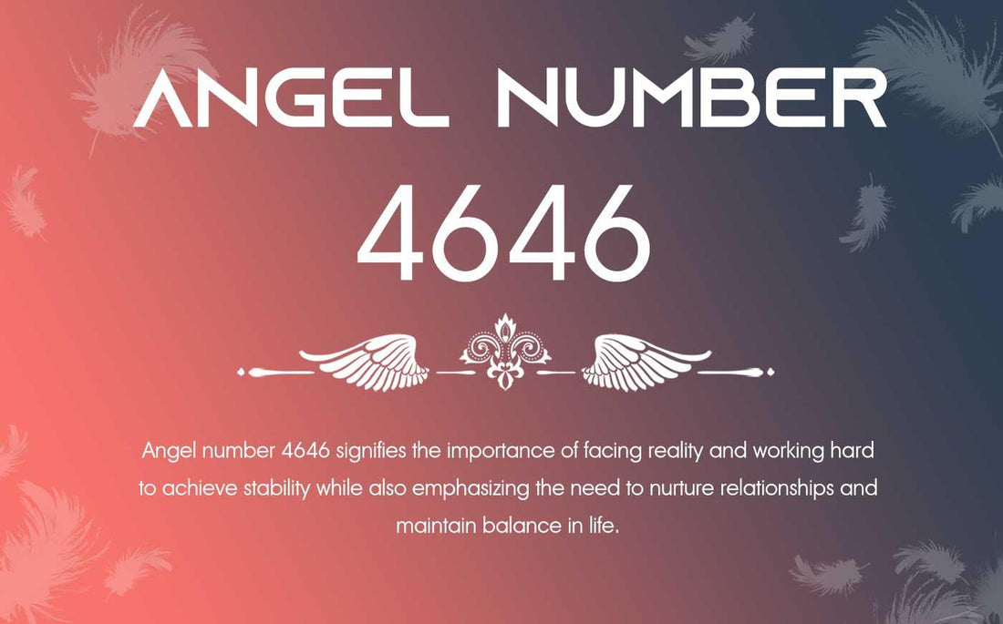 4646 Angel Number Meaning