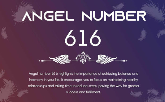 Angel number 616 Meaning