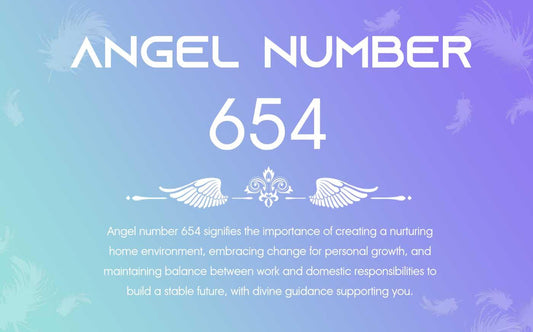 654 Angel Number Meaning