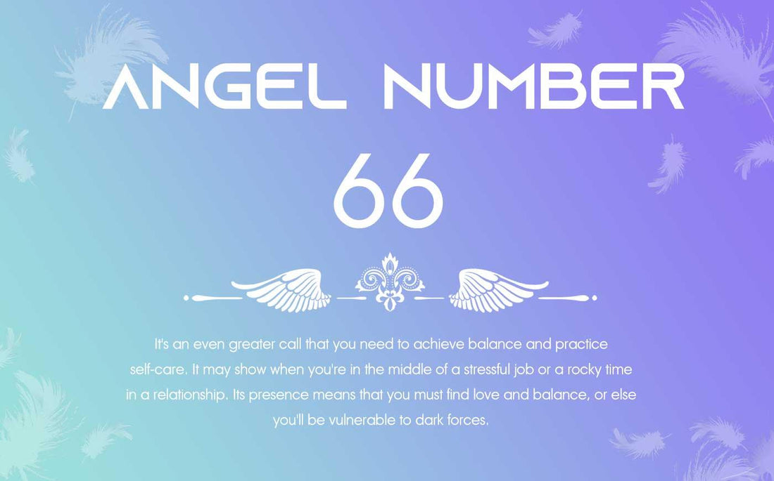 66 Angel Number Meaning:Emphasize Self-Care