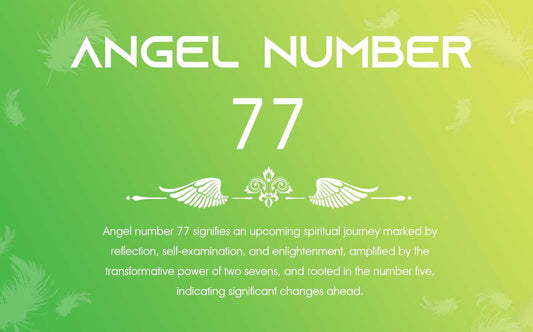 77 Angel Number Meaning