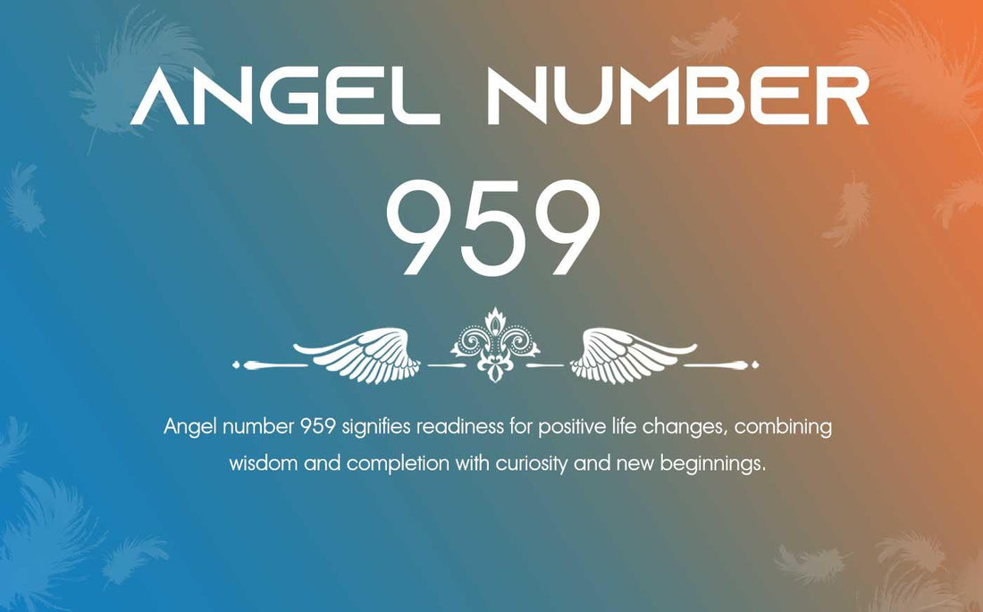 959 Angel Number Meaning