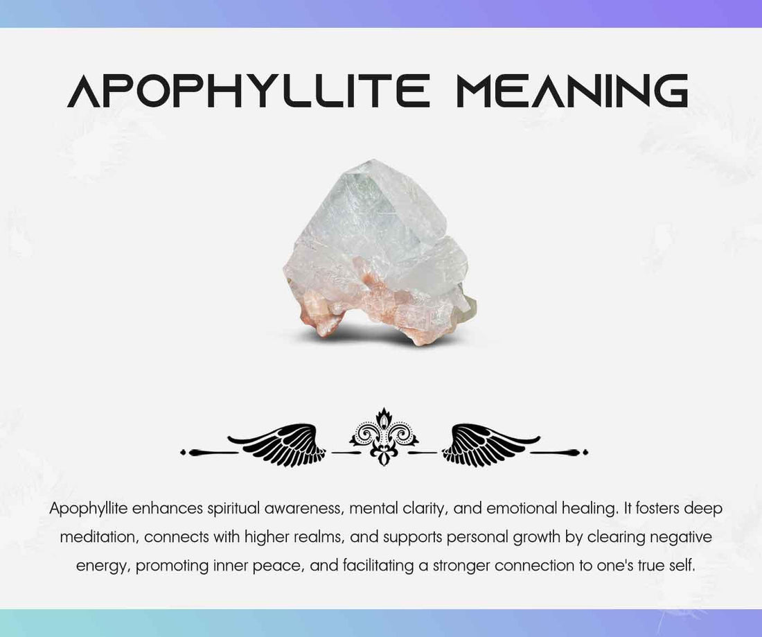 Apophyllite Meaning