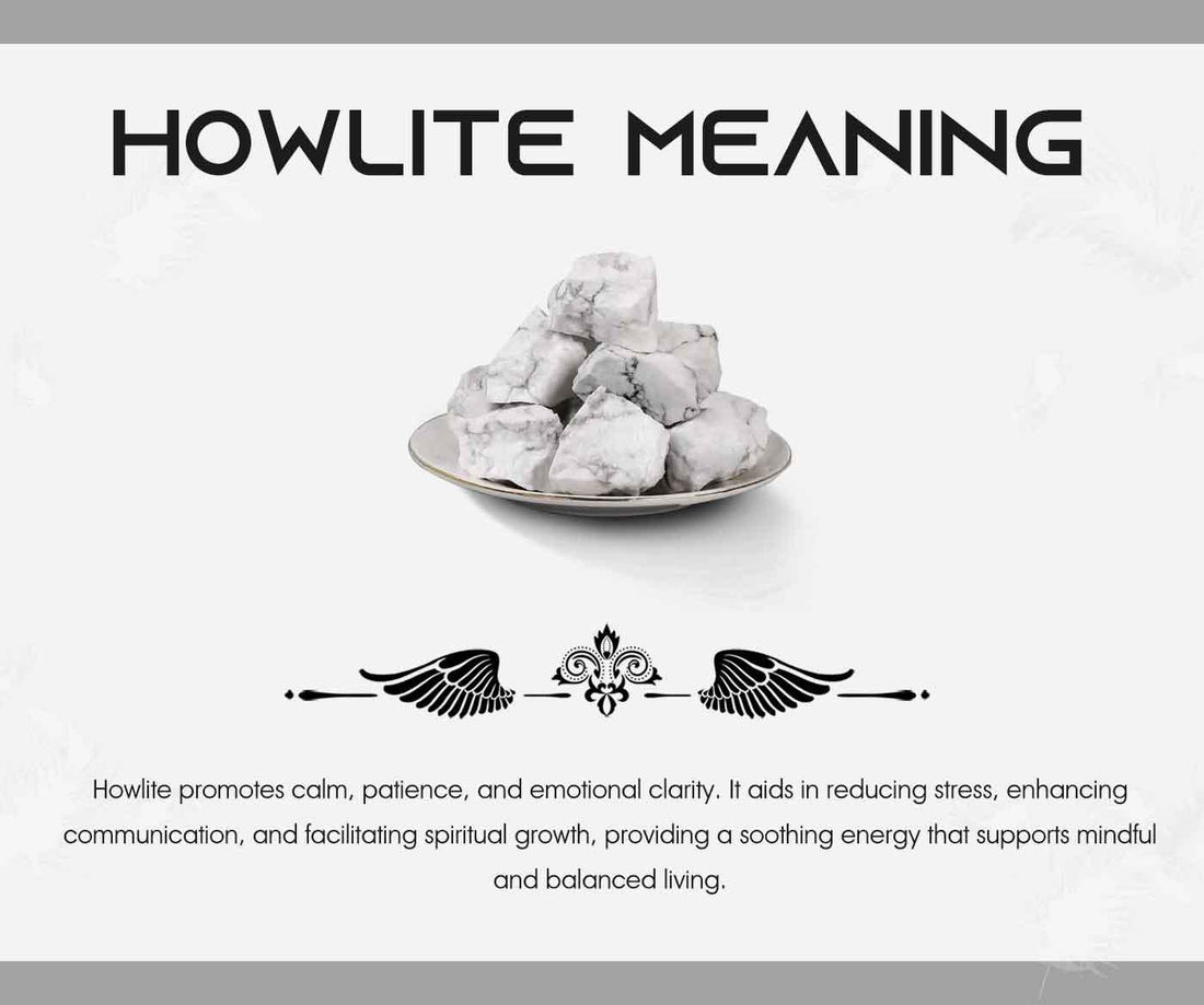  Howlite  Meaning