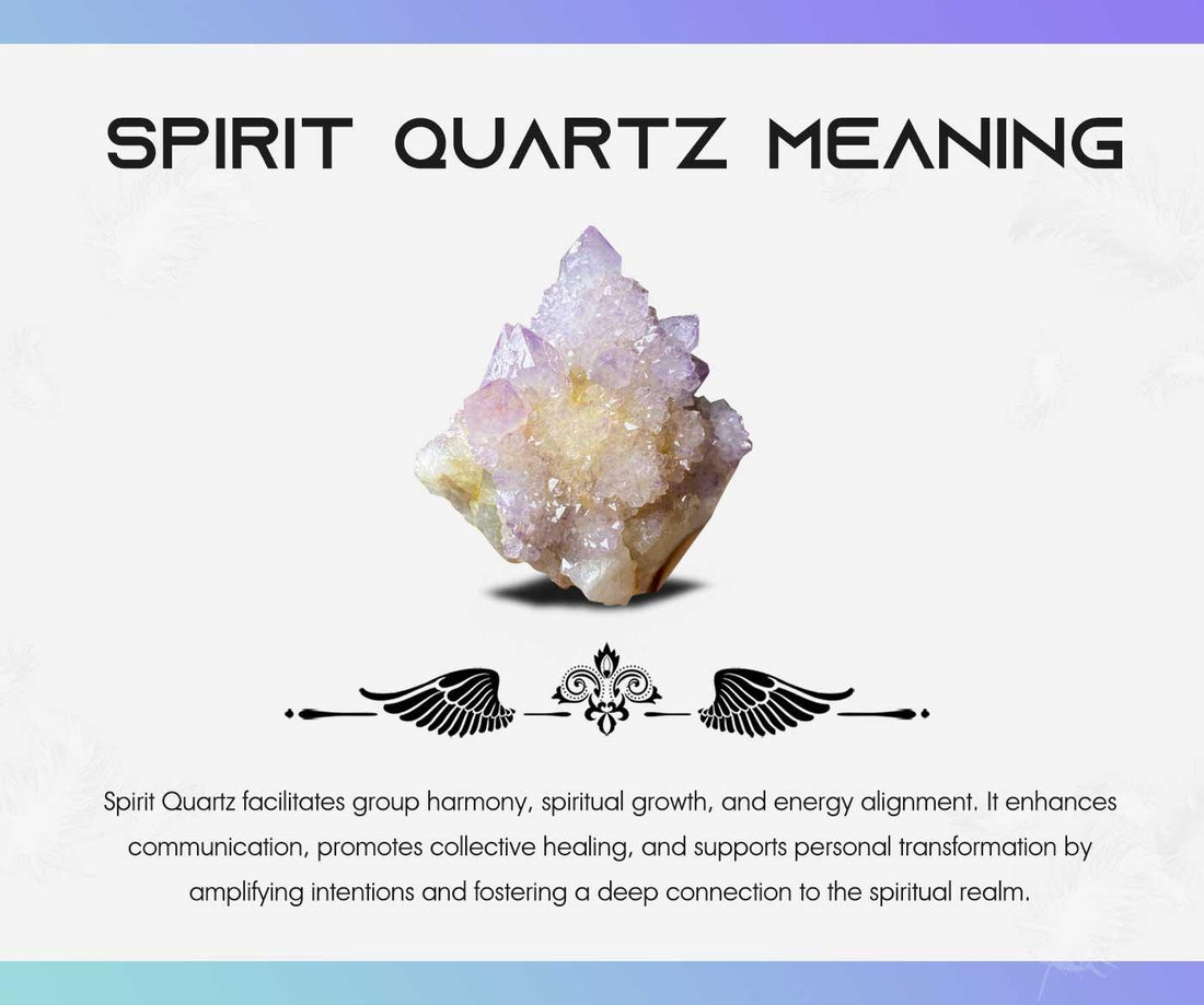 Spirit Quartz Meaning